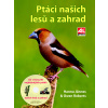 Ptáci našich lesů a zahrad - Hannu Jännes, Owen Roberts