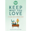 Keep What You Love: A Visual Decluttering Guide Smit Irene