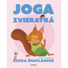 Joga zvieratká - Zuzana Šmatláková