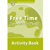 Oxford Read and Discover Level 3: Free Time Around the World Activity Book