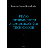 Právo informačných a komunikačných technológií 1 (Martin Husovec, Matúš Mesarčík, Jozef Andraško)