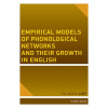 Empirical models of phonological networks and their growth in English (Eva Maria Luef)