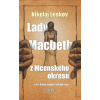 Lady Macbeth z Mcenského okresu - Nikolaj Leskov