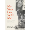 My Sins Go With Me - Martin Sixsmith