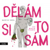Dělám si to sám (audiokniha) (Martin Váša)