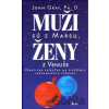 Muži sú z Marsu, ženy z Venuše - John Gray