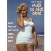 Muži to rádi oblé - Pierre Dukan