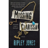 Missing Clarissa - Ripley Jones