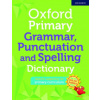 Oxford Primary Grammar Punctuation and Spelling Dictionary