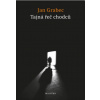 Tajná řeč chodců - Jan Grabec