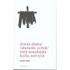 Diwan Abatur Abaturův svitek - Jaromír Kozák