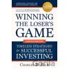 Winning the Loser's Game: Timeless Strategies for Successful Investing, Eighth Edition - Burton Malkiel, Charles Ellis