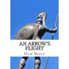 An Arrow's Flight (Mark Merlis)(Brožovaná)