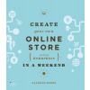 Create Your Own Online Store (Using WordPress) in a Weekend