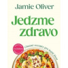 Jedzme zdravo - Oliver Jamie