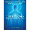 Čistý člověk (Gregg Braden)(Brožovaná)