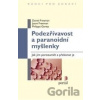 Podezřívavost a paranoidní myšlenky - Daniel Freeman, Jason Freeman, Philippa Garety
