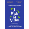 I Wish I'd Known: Young People, Drugs and Decisions: A Guide for Parents and Carers (Brožovaná)