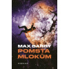 Pomsta mlokům - Barry, Max