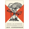 VANDERMEER JEFF - Shriek