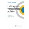 Lidská práva v mezinárodní politice - Pavel Dufek, Hubert Smekal