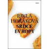 Srdce Evropy - Pavla Horáková