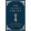 The Secret Library - Oliver Tearle