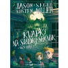 Nočné mory! Kvapky na sladký spánok - Kirsten Millerová, Segel Jason