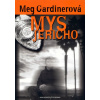 Mys Jericho - Meg Gardinerová