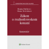 Zákon o rozhodcovskom konaní komentár - Hučková Regina Treščáková Diana