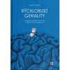 Rýchlokurz geniality - 42 otázok a odpovedí, ktoré vám pomôžu pochopiť dnešný svet