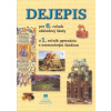 Dejepis pre 6. ročník ZŠ a 1. ročník gymnázia s osemročným štúdiom - B. Krasnovský, M. Miháliková M. Tonková