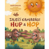 Zaječí kamarádi Hup a Hop - Špačková Renata