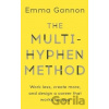 The Multi-Hyphen Method - Emma Gannon