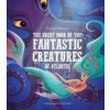 Great Book of the Fantastic Creatures of Atlantis (Federica Magrin)(Pevná)
