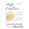 High Conflict - Amanda Ripley