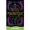 E-kniha Hotel Magnifique - J. Emily Taylor