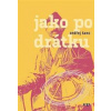 Jako po drátku - Ondřej Šanc