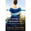 The Other Miss Bridgerton: A Bridgerton Prequel - Quinnová Julia