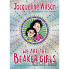 We Are The Beaker Girls - Jacqueline Wilson, Nick Sharratt (ilustrácie)