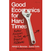 Good Economics for Hard Times