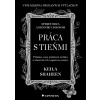 Práca s tieňmi - Keila Shaheen