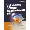 Vytváříme domácí bezdrátovou síť