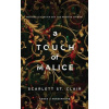 A Touch of Malice - St. Clair Scarlett