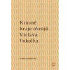 Krásné kraje okrajů Václava Vokolka (Alena Klementová)