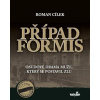 Případ Formis - Cílek Roman