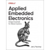 Applied Embedded Electronics: Design Essentials for Robust Systems (Brožovaná)
