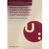 Vybrané kapitoly z obecné biochemie klinické biochemie a pathobiochemie I - Kanďár Roman