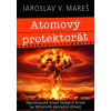 Atomový protektorát - Mareš Jaroslav V