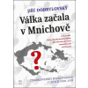 Válka začala v Mnichově - Jiří Dobrylovský